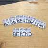 Inspirational Be Kind Decal - Positive Vibes Vinyl Sticker for Laptops and Water Bottles